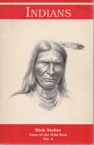 Beispielbild fr Indians (Tales of the Wild West, Vol. 3) zum Verkauf von Wonder Book