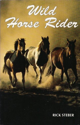 Beispielbild fr Wild Horse Rider zum Verkauf von Goodwill Books