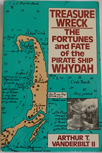 Beispielbild fr Treasure Wreck: The Fortunes and Fate of the Pirate Ship Whydah zum Verkauf von Wonder Book
