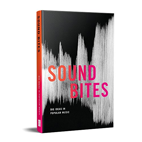 Beispielbild fr Sound Bites: Big Ideas in Popular Music zum Verkauf von Rye Berry Books