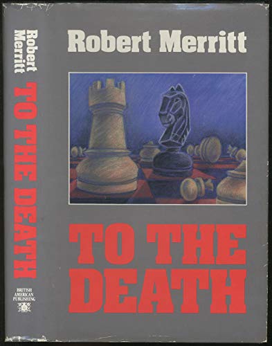 Stock image for To the Death [Nov 01, 1988] Merritt, Robert for sale by Sperry Books