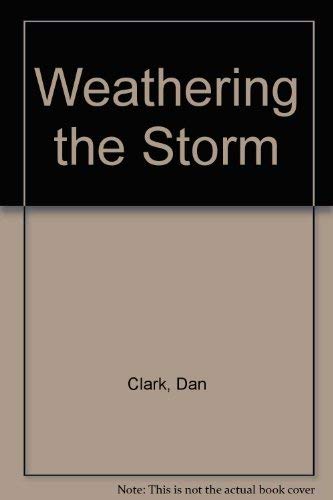 Stock image for Weathering the Storm for sale by Wonder Book