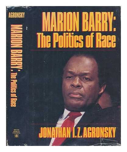 Stock image for Marion Barry: The Politics of Race for sale by Your Online Bookstore