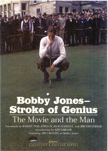 Stock image for BOBBY JONES-STROKE OF GENIUS: The Movie And The Man for sale by Gian Luigi Fine Books