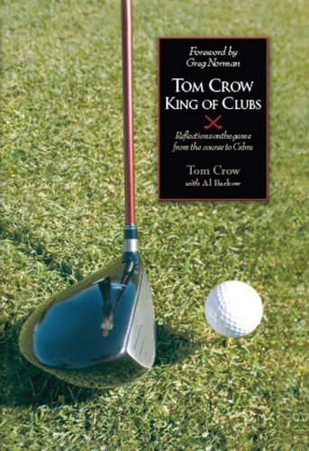 Tom Crow: King of Clubs (9780945167563) by Crow, Tom; Barkow, Al