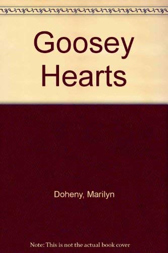 Imagen de archivo de Goosey Hearts a la venta por Half Price Books Inc.