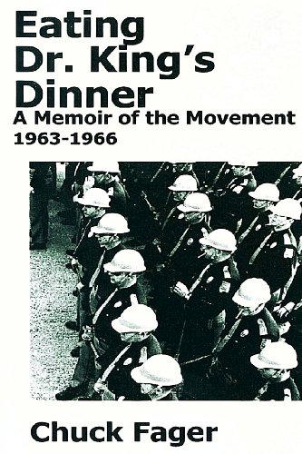 Stock image for Eating Dr. King's Dinner: A Memoir of the Movement, 1963-1966 for sale by Armadillo Books