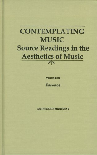 9780945193043: Contemplating Music: Source Readings in the Aesthetics of Music : Essence