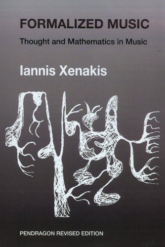 Formalized Music: Thought and Mathematics in Composition (HARMONOLOGIA) (9780945193241) by Xenakis, Iannis