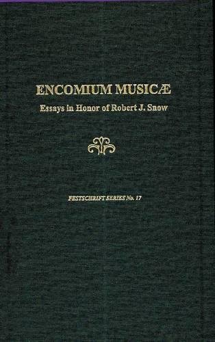 9780945193838: Encomium Musicae: A Festschrift in Honor of Robert J. Snow (17)
