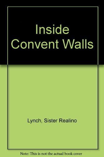 Stock image for Inside Convent Walls for sale by Bookmans