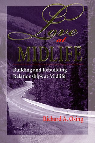 9780945213314: Love at Midlife: Building and Rebuilding Relationships