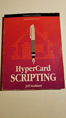 9780945217015: Hypercard Scripting: A Hypertalk Language Guide and Tutorial : Including Version 1.2