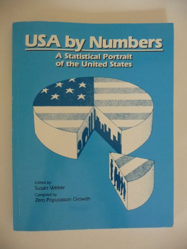 Stock image for U S A by Numbers: A Statistical Portrait of the United States/With Teaching Kit for sale by Better World Books