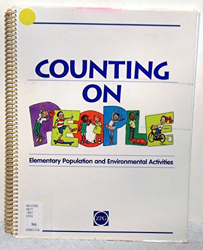 Stock image for Counting on People: Elementary Population & Environmental Activities for sale by BookScene