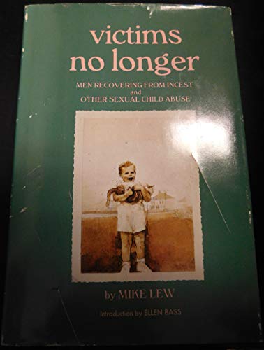 Beispielbild fr Victims No Longer: Men Recovering From Incest and Other Sexual Child Abuse zum Verkauf von SecondSale