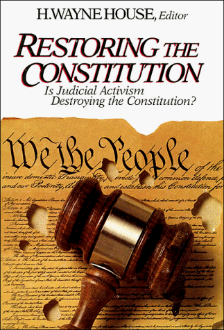 Restoring the Constitution, 1787-1987: Essays in Celebration of the Bicentennial