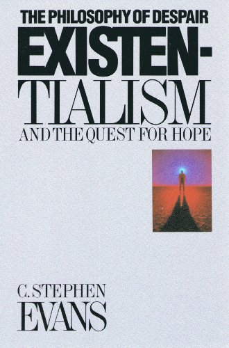 9780945241034: Existentialism: The Philosophy of Despair and the Quest for Hope