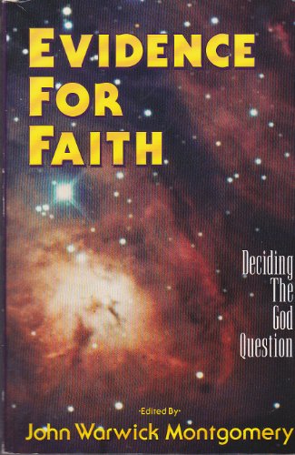 Beispielbild fr Evidence for Faith: Deciding the God Question zum Verkauf von Book People