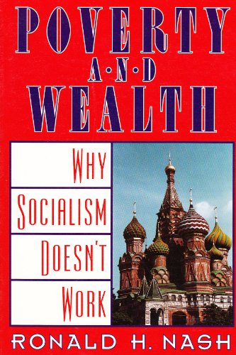 Beispielbild fr Poverty and Wealth: Why Socialism Doesn't Work zum Verkauf von Books of the Smoky Mountains