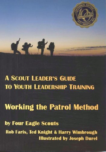 Beispielbild fr A Scout Leader's Guide to Youth Leadership Training: Working the Patrol Method zum Verkauf von SecondSale