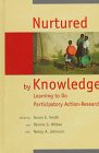 Imagen de archivo de Nurtured by Knowledge: Learning to Do Participatory Action-Research a la venta por Yes Books