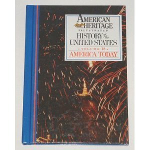 Imagen de archivo de American Heritage Illustrated History of the United States Vol. 18: America Today 1976-1988 a la venta por BookHolders