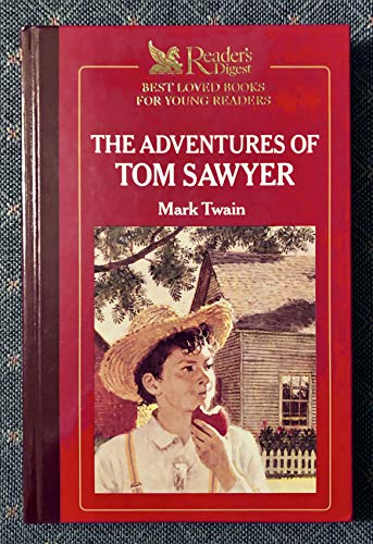 Imagen de archivo de The Adventures of Tom Sawyer: Reader's Digest Best Loved Books for Young Readers a la venta por OddReads