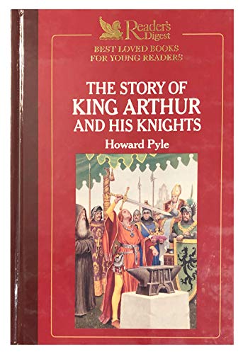 Stock image for Readers Digest Best Loved Books for Young Readers: The Story of King Arthur and His Knights for sale by Wonder Book