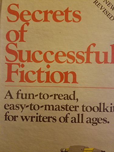 Stock image for Secrets of Successful Fiction for sale by Idaho Youth Ranch Books