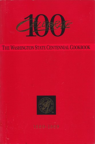 Beispielbild fr Celebrate 100: The Washington State Centennial Cookbook zum Verkauf von SecondSale