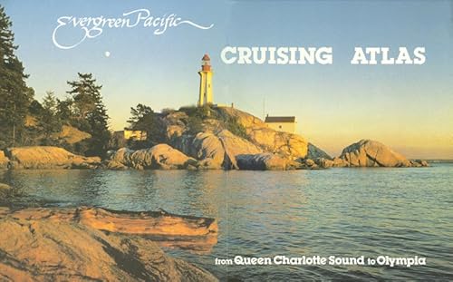 Stock image for Evergreen Pacific Cruising Atlas: from Queen Charlotte Sound to Olympia for sale by SecondSale