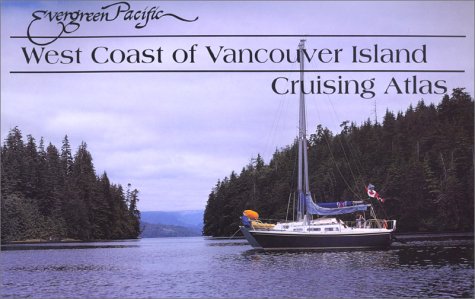 9780945265795: West Coast of Vancouver Island Cruising Atlas