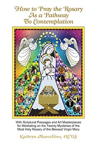 Stock image for How to Pray the Rosary As A Pathway to C for sale by Better World Books: West