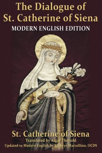 9780945272557: The Dialogue of St. Catherine of Siena: Modern English Edition