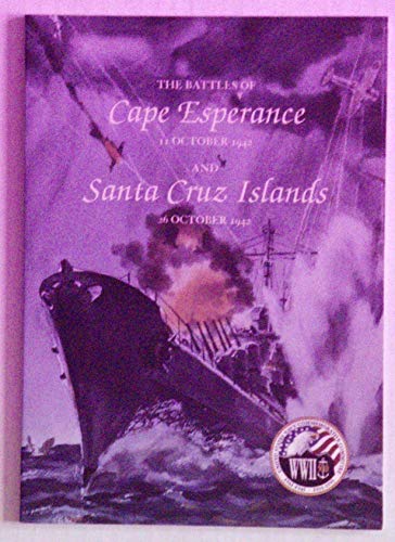 9780945274216: The Battles of Cape Esperance, 11 October 1942 and Santa Cruz Islands, 26 October 1942 (Combat Narratives: Solomon Islands Campaign)