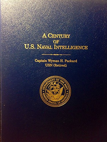Stock image for A Century of U.S. Naval Intelligence for sale by Books for Life