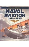 9780945274346: United States Naval Aviation, 1910-1995