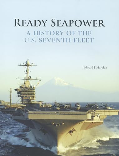 Stock image for Ready Seapower: A History of the U.S. Seventh Fleet for sale by Half Price Books Inc.