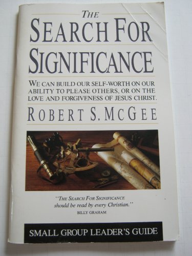 Imagen de archivo de The Search for Significance: Small Group Leader's Guide a la venta por Your Online Bookstore