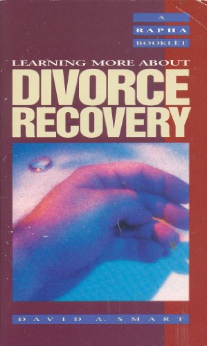 Divorce Recovery (Rapha Recovery Book Series) (9780945276364) by Smart, David