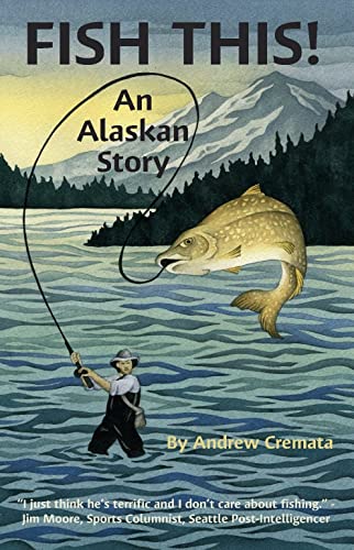 Beispielbild fr Fish This! An Alaskan Story zum Verkauf von SecondSale