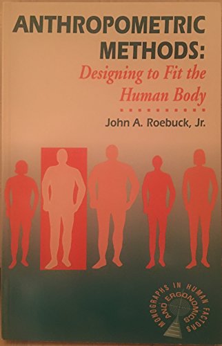 Beispielbild fr Anthropometric Methods: Designing to Fit the Human Body (Monographs in Human Factors and Ergonomics) zum Verkauf von HPB-Red