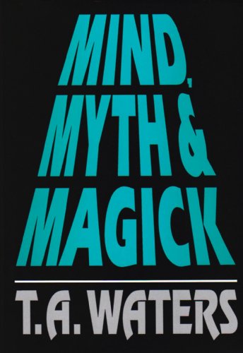 Stock image for Mind, Myth & Magick for sale by bmyguest books