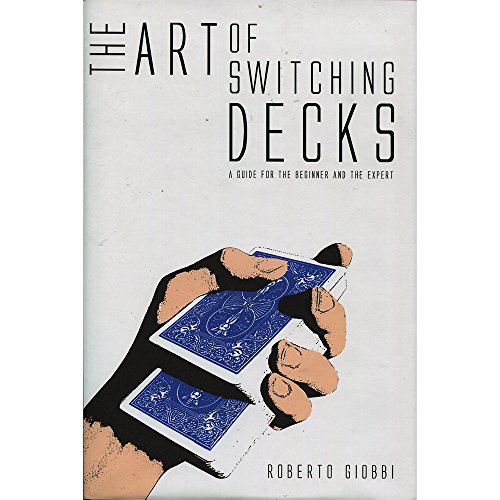 9780945296775: The Art of Switching Decks by Roberto Giobbi and Hermetic Press - Book