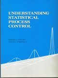 Understanding Statistical Process Control (9780945320012) by Donald J. Wheeler; David S. Chambers