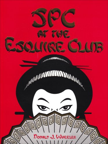 Spc at the Esquire Club (9780945320302) by Donald J. Wheeler