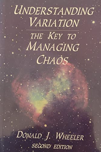 Understanding Variation: The Key to Managing Chaos (9780945320531) by Wheeler, Donald J.