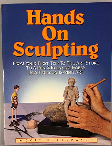 Beispielbild fr Hands-On Sculpting zum Verkauf von Better World Books