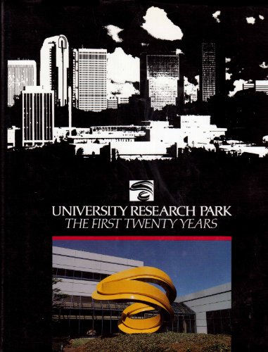 Imagen de archivo de University Research Park: The First Twenty Years a la venta por Row By Row Bookshop